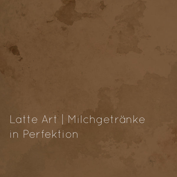 Latte Art Kurs f | 5.12.25 | 17:30 Uhr