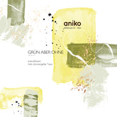 aniko Specialty Tea | Grün Aber Ohne
